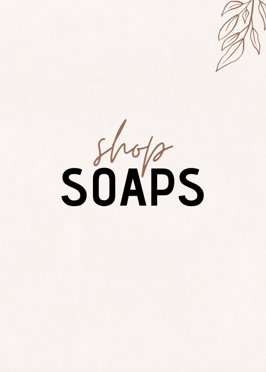 Soaps
