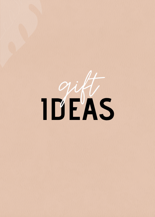 Gift Ideas
